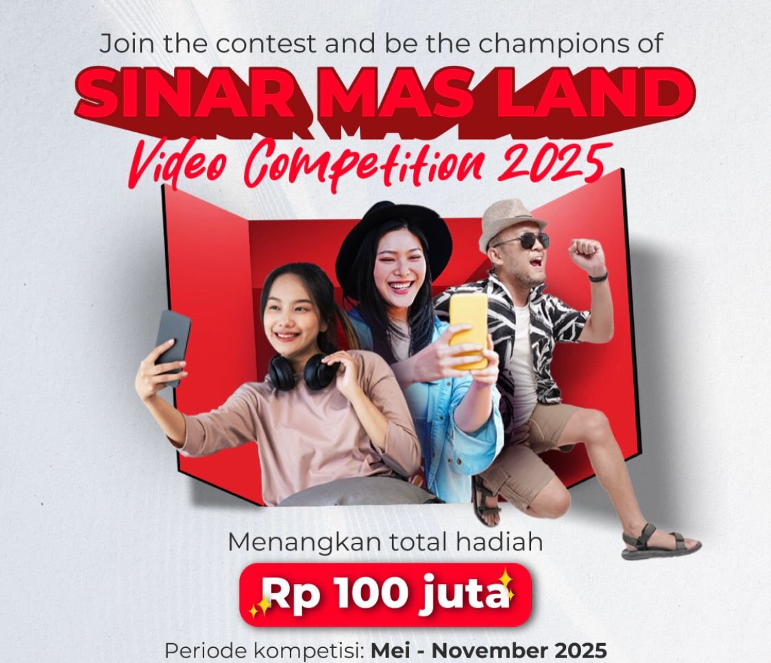 Sinar Mas Land Video Competition 2025 Kembali Digelar dengan Hadiah Ratusan Juta!