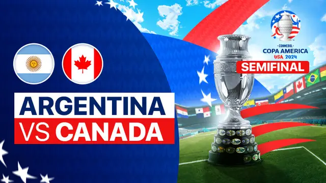 Link Live Streaming Argentina vs Kanada, Semifinal Copa America 2024 Hari Ini