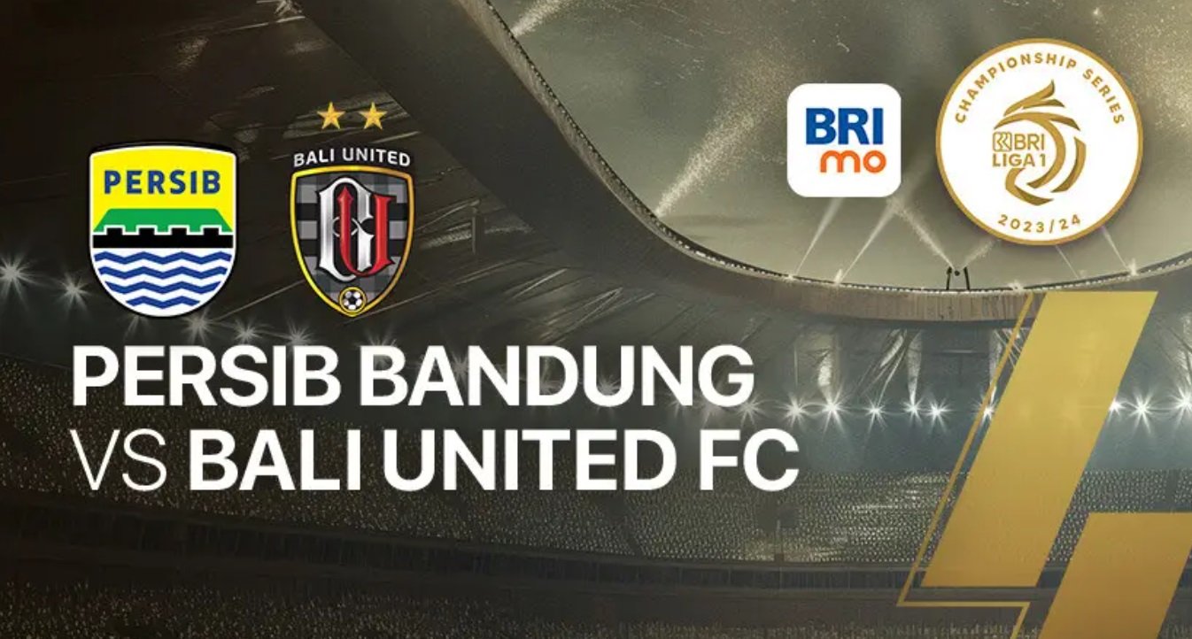 Link Live Streaming Persib Bandung vs Bali United, Leg Kedua Semifinal Liga 1
