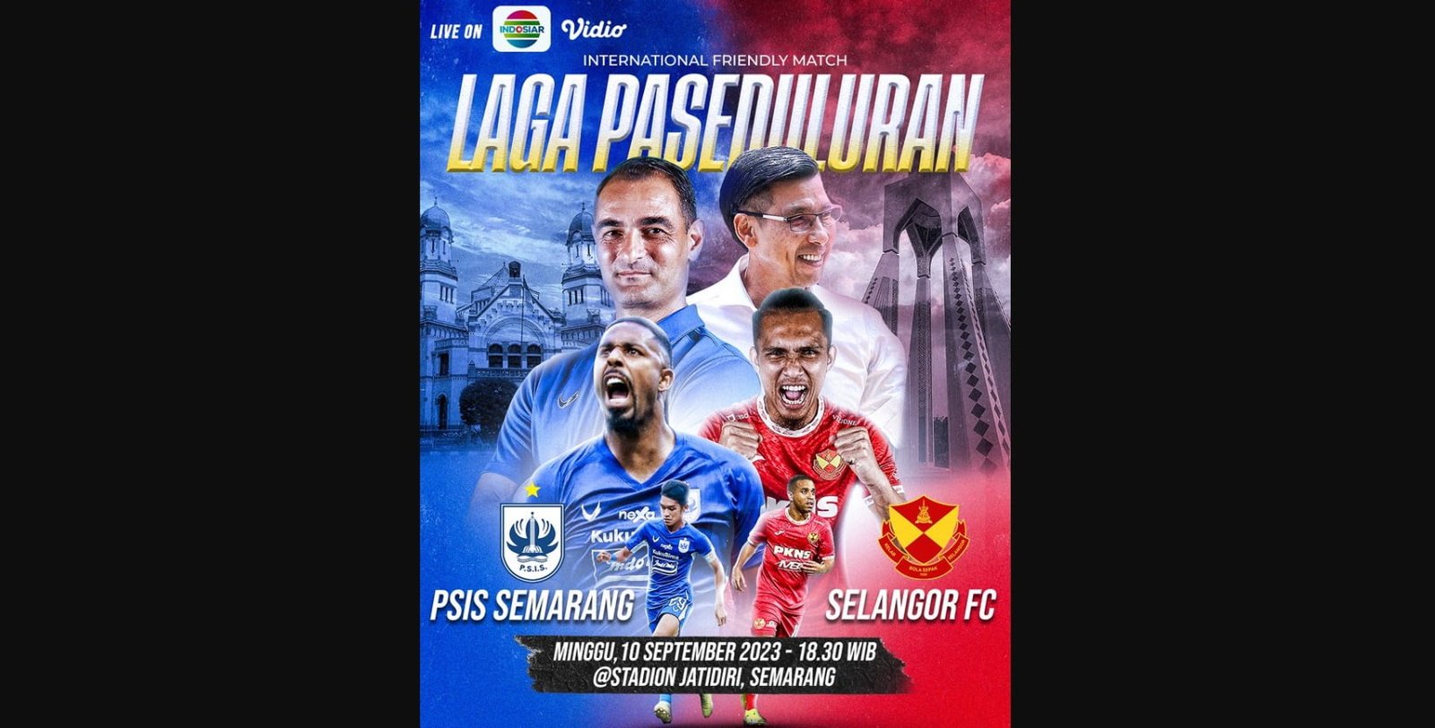 Link Nonton PSIS Semarang Vs Selangor FC Malam Ini
