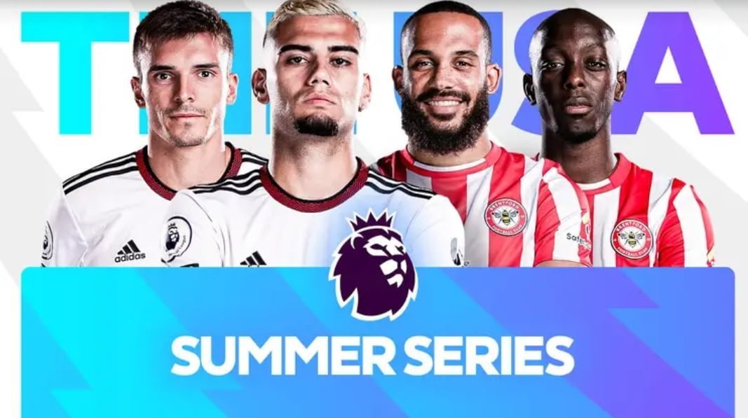 Link Live Streaming Fulham Vs Brentford, Premier League Summers Series